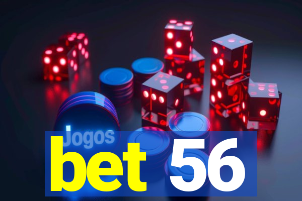 bet 56